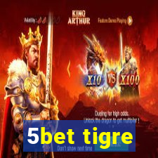 5bet tigre